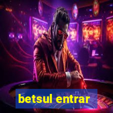 betsul entrar